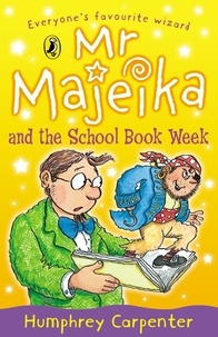 Humphrey Carpenter - Mr Majeika and the School Book Week.