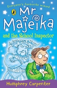 Humphrey Carpenter - Mr Majeika and the School Inspector.