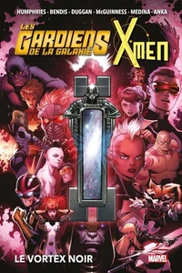 Les Gardiens de la Galaxie &amp; X-Men : Le Vortex Noir