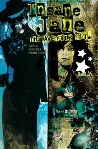 Insane Jane: Avenging Star: Graphic Novel