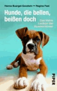 Hunde, die bellen, beißen doch - Das kleine Lexikon der Hundeirrtümer.