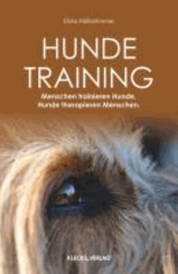 Hundetraining - Menschen trainieren Hunde, Hunde therapieren Menschen.