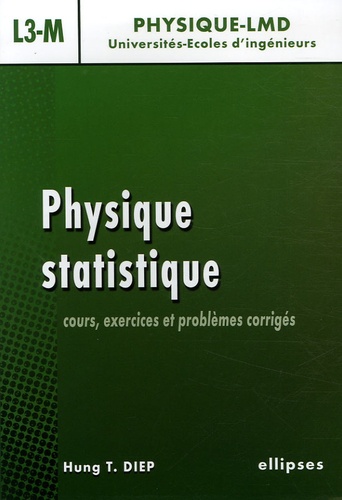 Hung-T Diep - Physique statistique - Cours, exercices et problèmes corrigés niveau L3-M.
