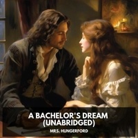  Hungerford et Sharon Correa - A Bachelor's Dream (Unabridged).