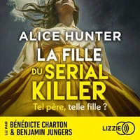 La fille du serial killer - Le nouveau suspense événement par l'autrice aux millions de lecteurs