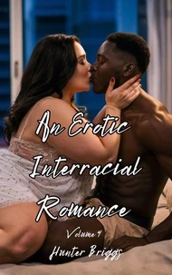 An Erotic Interracial Romance Volume 4