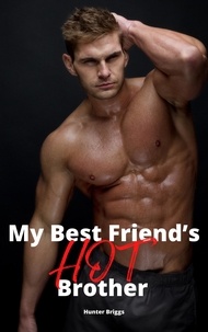 Hunter Briggs - My Best Friend's Hot Brother - Big, Bold, and Beautiful Women, #2.
