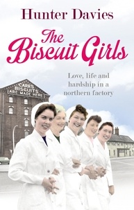 Hunter Davies - The Biscuit Girls.