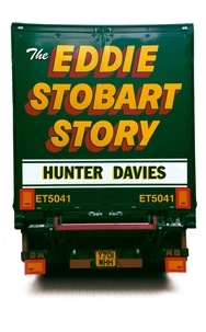 Hunter Davies - The Eddie Stobart Story.