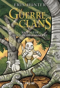 La guerre des clans - BD - Un voleur au clan du tonnerre
