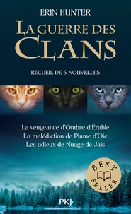La vengeance d'Ombre d'Erable ; La malédiction de Plume d'Oie ; Les adieux de Nuage de Jais