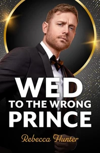 Wed To The Wrong Prince