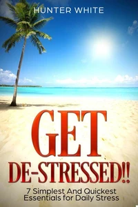 Get De-Stressed!!
