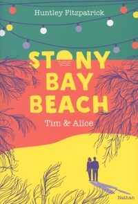 Huntley Fitzpatrick - Stony Bay Beach  : Tim & Alice.