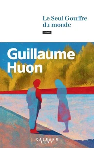 Le Seul Gouffre du monde