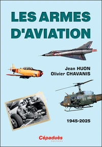 Les armes d'aviation (1945-2025)
