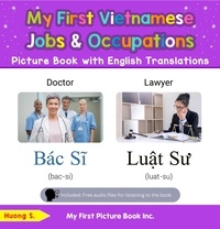  Huong S. - My First Vietnamese Jobs and Occupations Picture Book with English Translations - Teach &amp; Learn Basic Vietnamese words for Children, #10.