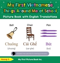  Huong S. - My First Vietnamese Things Around Me at School Picture Book with English Translations - Teach &amp; Learn Basic Vietnamese words for Children, #14.