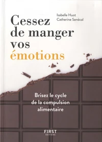 Cessez de manger vos émotions
