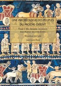 Une archéologie des peuples du Proche-Orient