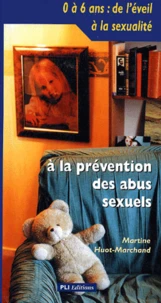 0 à 6 ans : de l'éveil à la sexualité à la prévention des abus sexuels