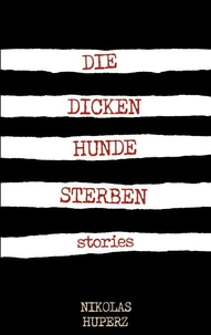 Die dicken Hunde sterben