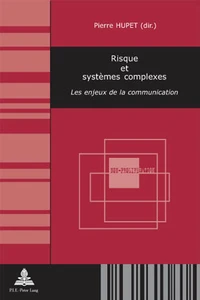 Risques et systèmes complexes : Les enjeux de la communication