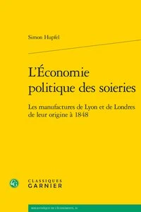 L'économie politique des soieries