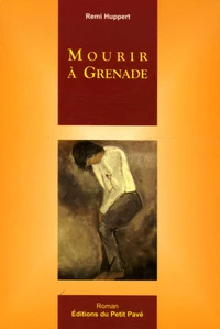 Mourir à Grenade
