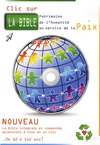 Clic sur la Bible, patrimoine culturel de l'humanité au service de la paix