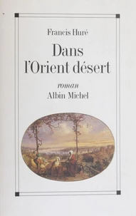 Dans l'Orient désert