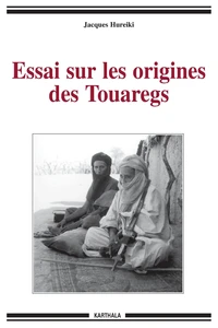 Essai sur les origines des Touaregs