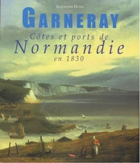 Côtes et ports de Normandie en 1830
