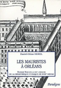Les mauristes à Orléans.