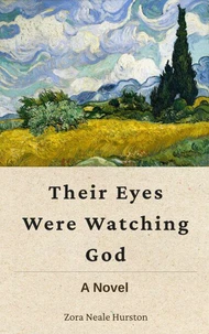 Their Eyes Were Watching God