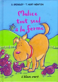 Malice Tout Seul A La Ferme