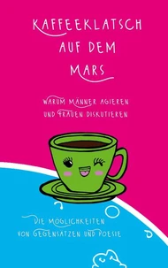 Kaffeeklatsch auf dem Mars