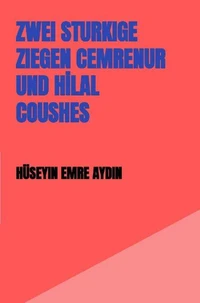 ZWEI STURKIGE ZIEGEN CEMRENUR UND HİLAL COUSHES