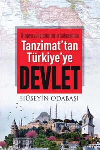 TANZİMAT’DAN TÜRKİYE’YE DEVLET