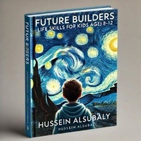 Future Builders: Life Skills for Kids Ages 8-12 - learning, #1