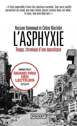 L'Asphyxie. Raqqa, chronique d'une apocalypse