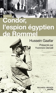Hussein Gaafar - Condor - L'espion de Rommel.