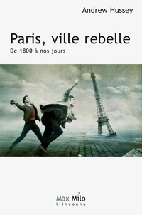 Paris, ville rebelle