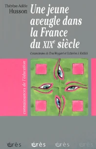 Une jeune aveugle dans la France du XIXe siècle