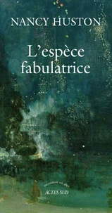 L'espèce fabulatrice