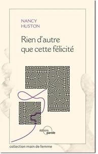 Rien d'autre que cette félicité
