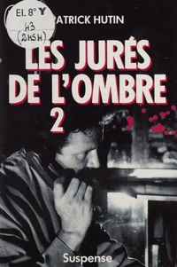 Les Jurés de l'ombre Tome 2
