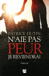 N'aie pas peur, je reviendrai