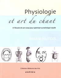 Physiologie et art du chant