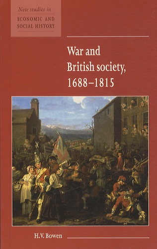 Huw V. Bowen - War and British Society 1688-1815.